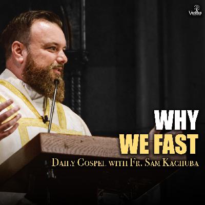 Why Catholics Fast