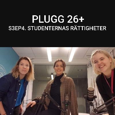 S3EP4. Studenternas rättigheter