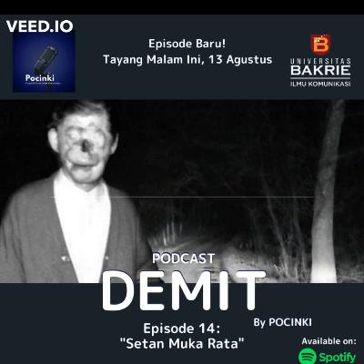Episode 14 - Setan Muka Rata