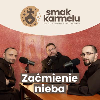 Zaćmienie nieba (Rozmowy o Małej Teresie #12)