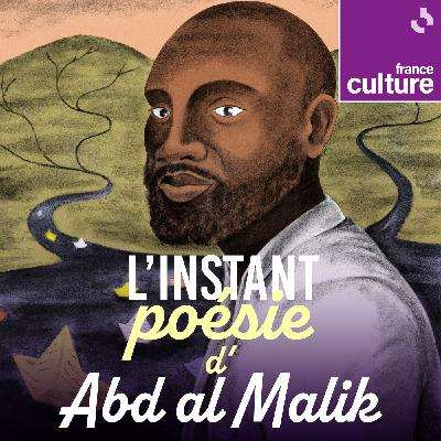 L'Instant poésie d'Abd al Malik 10/20 : "Un cri" de Marceline Desbordes-Valmore, en quête d'un cœur fidèle