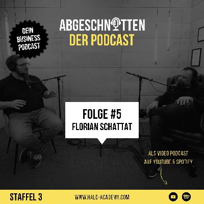 ABGESCHNITTEN - der Podcast | Staffel 3 | Folge #5 mit Dennis van Lierop & Florian Schattat