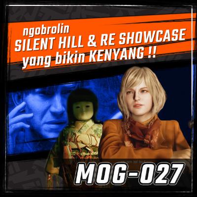 MOG-027 / Kami kenyang minggu ini ! SILENT HILL & RE Showcase Impression