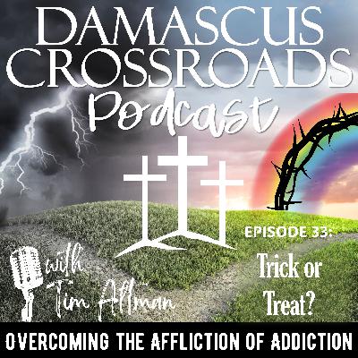 S3 E33 Christian Living Faith in Jesus Christ Drug Addiction Recovery: Halloween