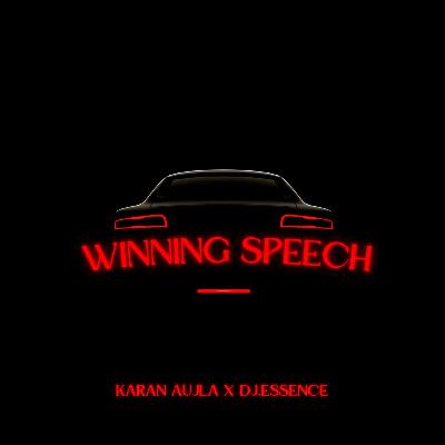 Winning Speech Desi Mix feat Karan Aujla