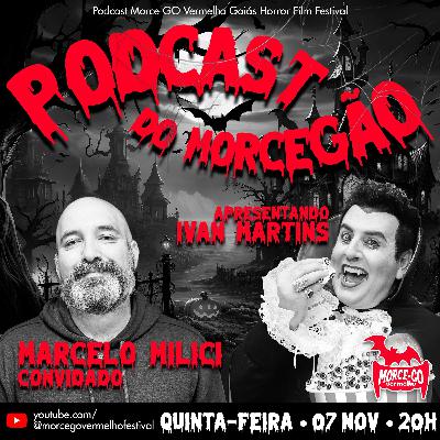 Podcast Do Morcegão - Marcelo Milici