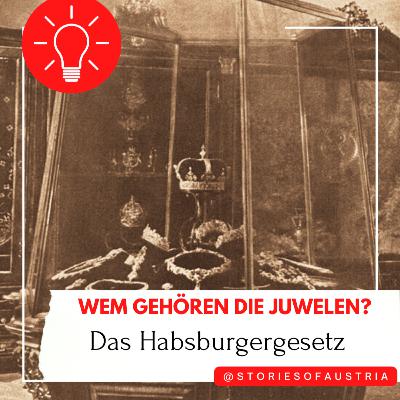 Habsburgergesetz erklärt: Wem gehören die Juwelen? Habsburgergesetz erklärt: Wem gehören die Juwelen?