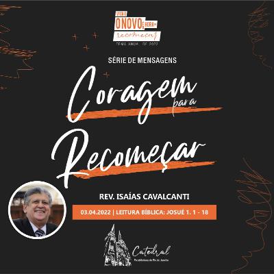 Mensagem: Rev. Isaías Cavalcanti | 03.04.2022 - 19h Mensagem: Rev. Isaías Cavalcanti | 03.04.2022 - 19h
