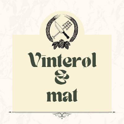 Vinterøl og mat - Kulinarisk Ølprat #008