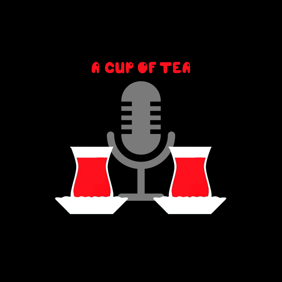 A CUP OF TEA  یک فنجان چای