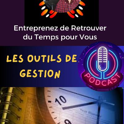 La gestion du temps -  Les outils revisités de votre emploi du temps
