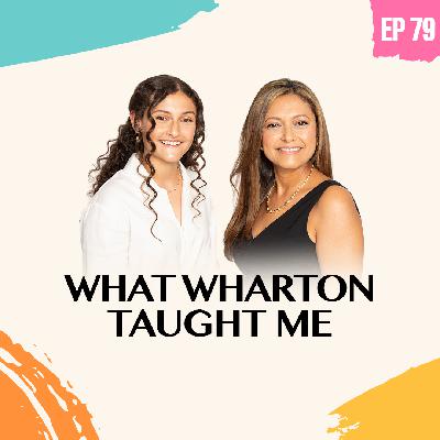 079: Real Wealth Lessons from the Wharton School of Business