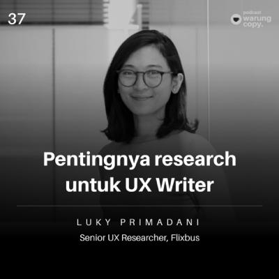 37 | Pentingnya research untuk UX Writer