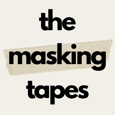 Welcome to the Masking Tapes