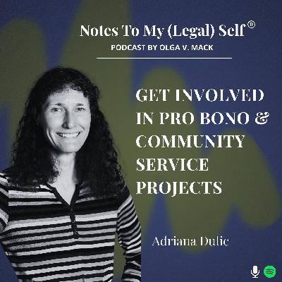 Season 12, Episode 9: Get Involved in Pro Bono & Community Service Projects (with Adriana Dulic)
