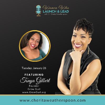 Tonya Gilbert - Grow Gurl
