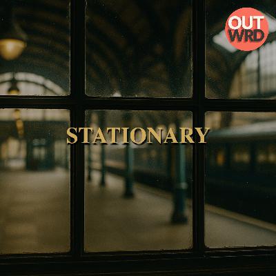 Stationary Stationary