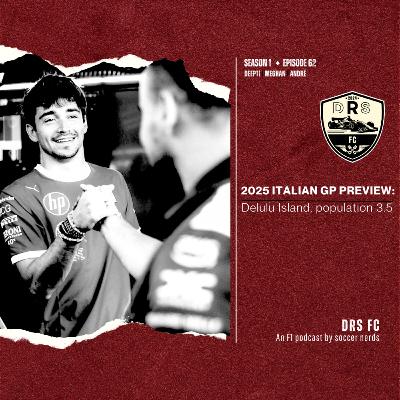 2025 ITALIAN GP PREVIEW: Delulu Island, population 3.5