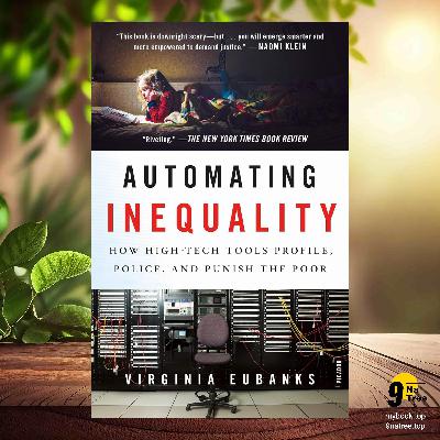 [Review] Automating Inequality (Virginia Eubanks) Summarized