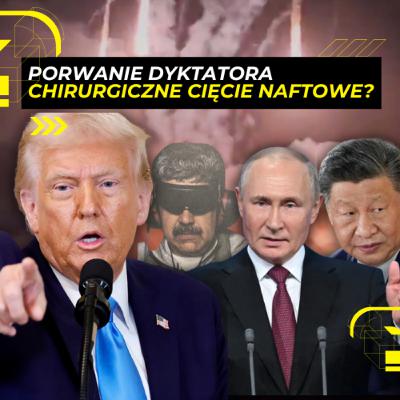 5.01 - DYKTATOR porwany. REŻIM w Rosji i Chinach ZAORANY? 5.01 - DYKTATOR porwany. REŻIM w Rosji i Chinach ZAORANY?