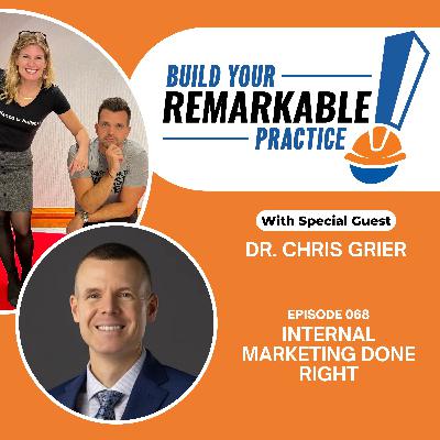 068 - Internal Marketing Done Right with Dr. Chris Grier 068 - Internal Marketing Done Right with Dr. Chris Grier