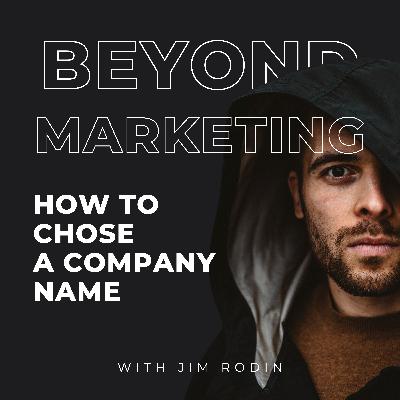 13. How to choose a company name: 10 questions to ask yourself before you do.