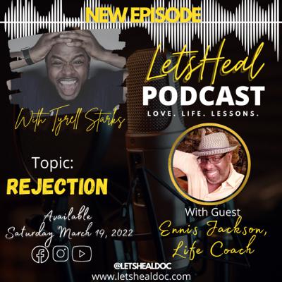 How to handle & respond to rejection. With guest host Ennis Jackson How to handle & respond to rejection. With guest host Ennis Jackson