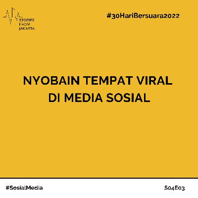 #30HariBersuara2022 Nyobain Tempat Viral di Media Sosial