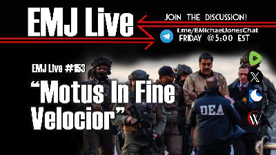 EMJ Live #153: "Motus In Fine Velocior" EMJ Live #153: "Motus In Fine Velocior"