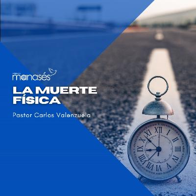 La Muerte Física La Muerte Física
