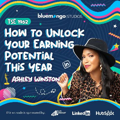 How to Unlock Your Earning Potential This Year | Ashley Winston - 1962
