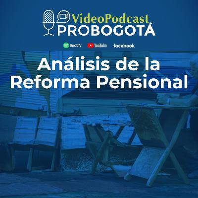 Análisis a la Reforma Pensional Análisis a la Reforma Pensional