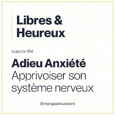 164 – Anxiété et Système Nerveux : 3 Clés Pour Calmer l'Anxiété et Retrouver de la Sécurité 🗝️ 164 – Anxiété et Système Nerveux : 3 Clés Pour Calmer l'Anxiété et Retrouver de la Sécurité 🗝️