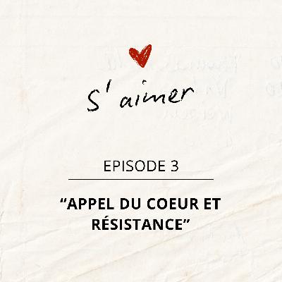 Episode 3 “Appel du coeur et résistance” Episode 3 “Appel du coeur et résistance”