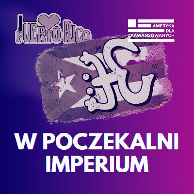 Portoryko: wyspa, gdzie kończy się demokracja USA a zaczyna amerykański kolonializm.