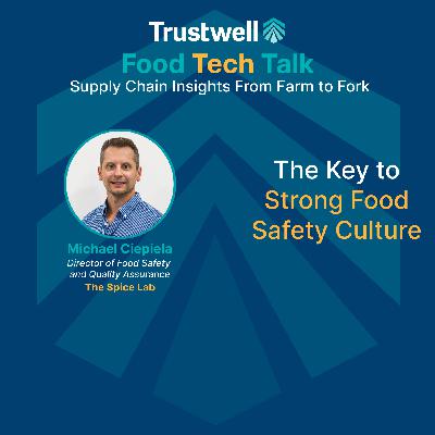 The Key to Strong Food Safety Culture The Key to Strong Food Safety Culture