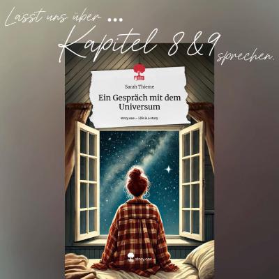 Über Strahlen und Bewusstsein (Ein Gespräch mit dem Universum - Kapitel 8 & 9)