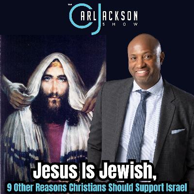 Jesus Is Jewish, & 9 Other Reasons Christians Should Support Israel Jesus Is Jewish, & 9 Other Reasons Christians Should Support Israel