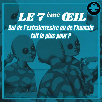 Le 7ème œil n°10 - Les films d'extraterrestres Le 7ème œil n°10 - Les films d'extraterrestres