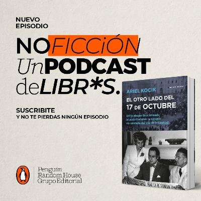 El otro lado del 17 de Octubre, de Ariel Kocik El otro lado del 17 de Octubre, de Ariel Kocik