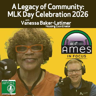 Ames in Focus: A Legacy of Community with Vanessa Baker-Latimer