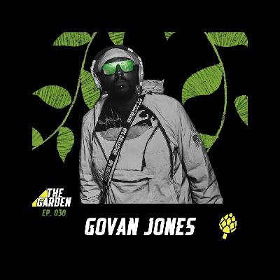 The Garden 030 - Govan Jones