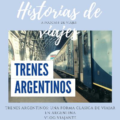 TRENES ARGENTINOS 🚆: Una forma clásica de viajar en ARGENTINA | Vlog viajante 🌎 TRENES ARGENTINOS 🚆: Una forma clásica de viajar en ARGENTINA | Vlog viajante 🌎