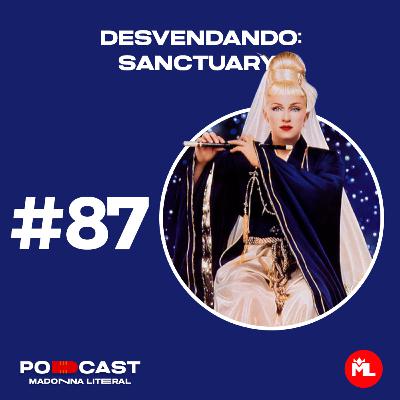 #87 DESVENDANDO: Sanctuary