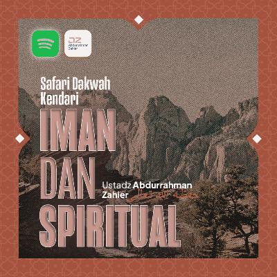 [SAFARI KENDARI] Iman dan Spiritual