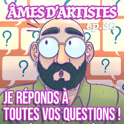 (ADA #30) JE RÉPONDS À TOUTES VOS QUESTIONS !