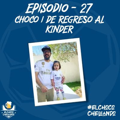 Choco I De Regreso al Kínder