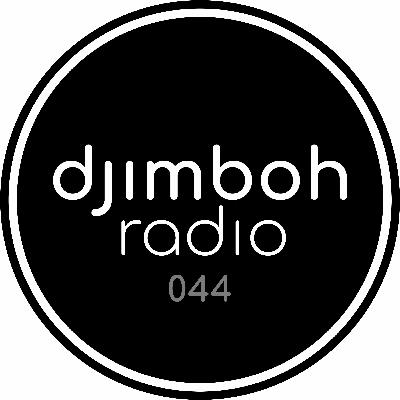 djimboh Radio 044 - ft. Yotto, Camelphat, Cristoph, Township Rebellion, Oneplus, Gersound + more