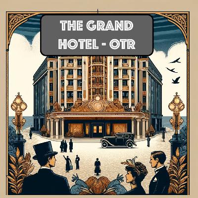 Haunt Me a House an episode of Grand Hotel
