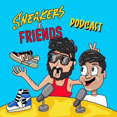 Sneakers & Friends T2 E8 con Komanche